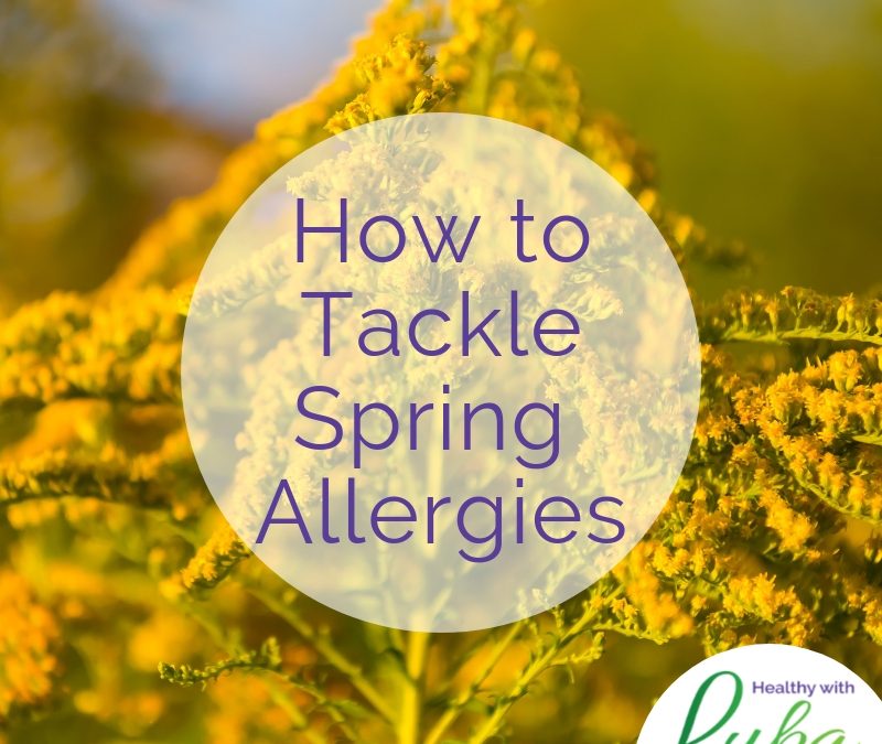 How to Tackle Your Spring Allergies