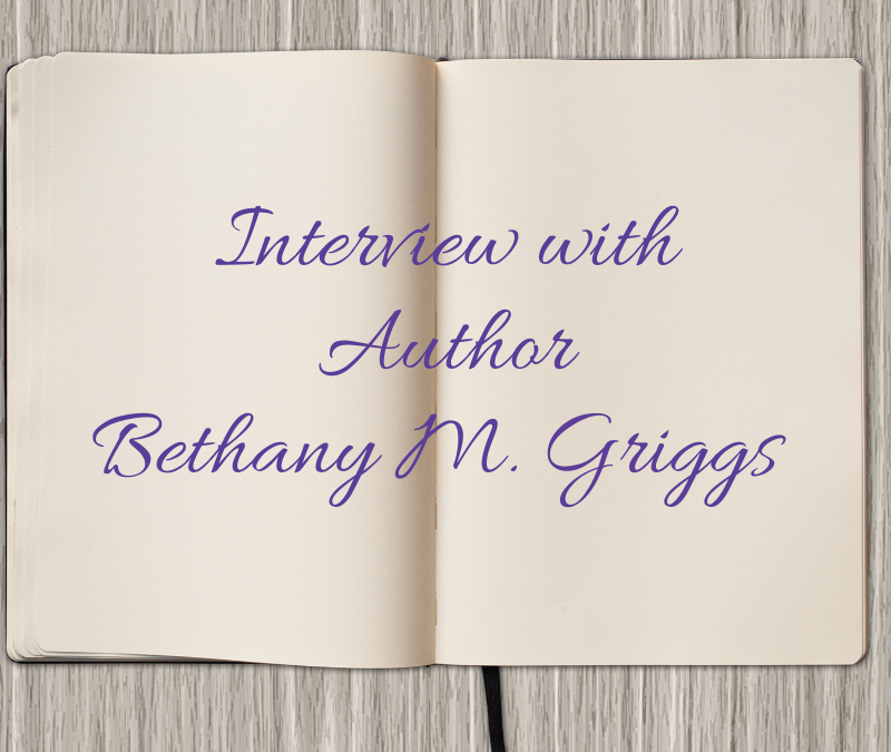 Interview with Author Bethany M. Griggs | Willow and Canyon